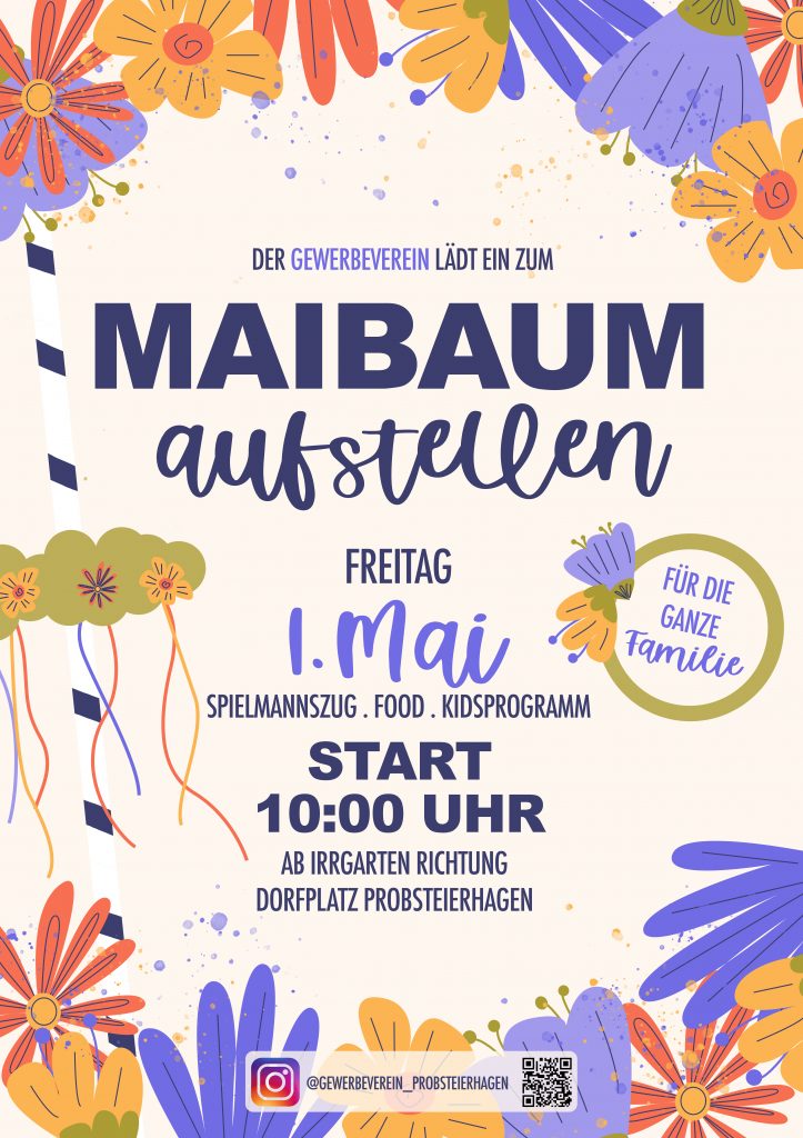 Plakat zur Feier am Freitag 1. Mai mit Start um 10 Uhr vom Irrgarten zum Dorfplatz in Probsteierhagen. Mit Spielmannszug und leckerem Essen und Kinderprogramm